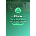 DIREITO PREVIDENCIÁRIO PARA OS CONCURSOS DE ADVOCACIA PÚBLICA (Dedicação Delta 2026) DIREITO PREVIDENCIÁRIO PARA OS CONCURSOS DE ADVOCACIA PÚBLICA (Dedicação Delta 2026)