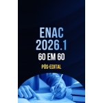 ENAC 2026.1 - 60 EM 60 Pós-edital (Registrando 2026) ENAC 2026.1 - 60 EM 60 Pós-edital (Registrando 2026)