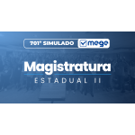 Mege - 701º Simulado Mege Magistratura Estadual II (MEGE 2026)