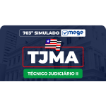 Mege - 703º Simulado Mege (TJMA - Técnico Judiciário II) (MEGE 2026)