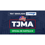 Mege - 704º Simulado Mege (TJMA - Oficial de Justiça III) (MEGE 2026)