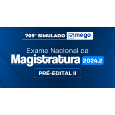 Mege - 709º Simulado Mege ENAM II (MEGE 2026)