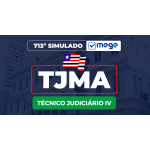 Mege - 713º Simulado Mege (TJMA - Técnico Judiciário IV) (MEGE 2026)