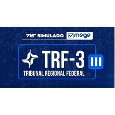 Mege - 716º Sumulado Mege TRF-3 III (MEGE 2026)