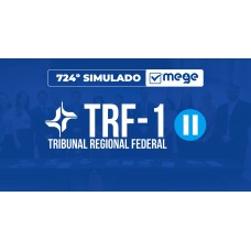 Mege - 724º Simulado Mege TRF-1 II (MEGE 2026)