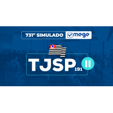 Mege - 731º Simulado Mege TJSP 191 II (MEGE 2026)