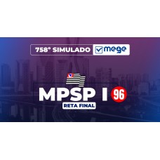 Mege - 758º Simulado Mege MPSP (Reta Final I) (MEGE 2026)