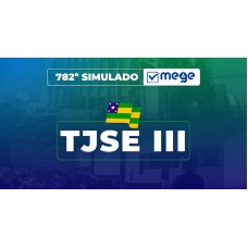 Mege - 782º Simulado Mege TJSE III (MEGE 2026)