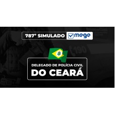 Mege - 787º Simulado Mege de Delegado de Polícia Civil do Ceará II (MEGE 2026)