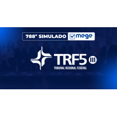 Mege - 788º Simulado Mege TRF 5 III (MEGE 2026)