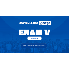 Mege - 836º Simulado MEGE (ENAM V - 2026.1): Simulado de nivelamento (MEGE 2026)