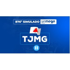 Mege - 876° Simulado Mege TJMG II (MEGE 2026)