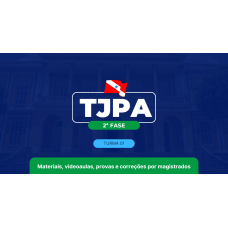 Mege - TJPA, 2ª Fase (Turma 1: correções por magistrados) (MEGE 2026)