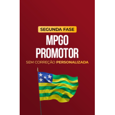 MPGO - Promotor - 2ª Fase - Sem Correção Personalizada (CP Iuris 2026) MPGO - Promotor - 2ª Fase - Sem Correção Personalizada (CP Iuris 2026)