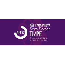 NFPSS ANALISTA E OFICIAL TJPE 2025 (Ciclos 2026) NFPSS ANALISTA E OFICIAL TJPE 2025 (Ciclos 2026)