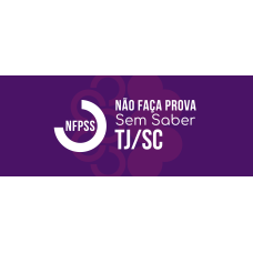NFPSS TJSC 2025 (Ciclos 2026) NFPSS TJSC 2025 (Ciclos 2026)