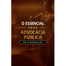O ESSENCIAL PARA ADVOCACIA PÚBLICA (Dedicação Delta 2026) O ESSENCIAL PARA ADVOCACIA PÚBLICA (Dedicação Delta 2026)
