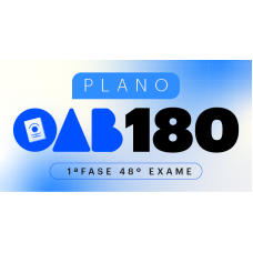 Plano OAB 180 - 48º Exame - 1ª Fase + 2ª Fase 48 + Cursos Prática (CEISC 2026)