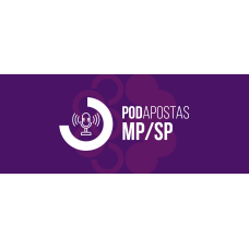 POD APOSTAS - MPSP 2025 (Ciclos 2026) POD APOSTAS - MPSP 2025 (Ciclos 2026)