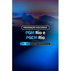 PREPARAÇÃO DISCURSIVA - PROCURADOR PGM RIO E PGCM RIO (Dedicação Delta 2026) PREPARAÇÃO DISCURSIVA - PROCURADOR PGM RIO E PGCM RIO (Dedicação Delta 2026)