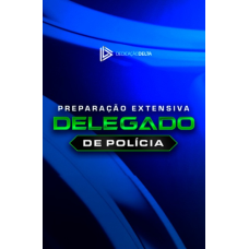 PREPARAÇÃO EXTENSIVA DELEGADO DE POLÍCIA CIVIL (Aprovação PGE 2026) PREPARAÇÃO EXTENSIVA DELEGADO DE POLÍCIA CIVIL (Aprovação PGE 2026)