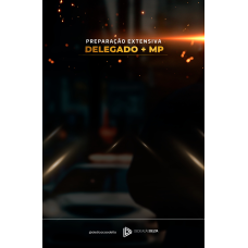 PREPARAÇÃO EXTENSIVA DELEGADO + MP (Dedicação Delta 2026) PREPARAÇÃO EXTENSIVA DELEGADO + MP (Dedicação Delta 2026)