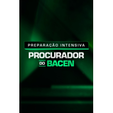 PREPARAÇÃO INTENSIVA PROCURADOR DO BACEN (Dedicação Delta 2026) PREPARAÇÃO INTENSIVA PROCURADOR DO BACEN (Dedicação Delta 2026)