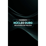 PREPARAÇÃO NÚCLEO DURO DELEGADO DE POLÍCIA (Aprovação PGE 2026) PREPARAÇÃO NÚCLEO DURO DELEGADO DE POLÍCIA (Aprovação PGE 2026)