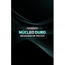 PREPARAÇÃO NÚCLEO DURO DELEGADO DE POLÍCIA (Aprovação PGE 2026) PREPARAÇÃO NÚCLEO DURO DELEGADO DE POLÍCIA (Aprovação PGE 2026)