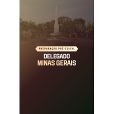 PREPARAÇÃO PRÉ-EDITAL DELEGADO MINAS GERAIS (Aprovação PGE 2026) PREPARAÇÃO PRÉ-EDITAL DELEGADO MINAS GERAIS (Aprovação PGE 2026)