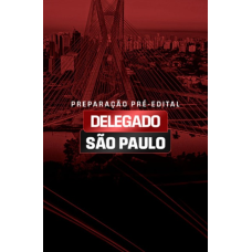 PREPARAÇÃO PRÉ-EDITAL DELEGADO SÃO PAULO (Aprovação PGE 2026) PREPARAÇÃO PRÉ-EDITAL DELEGADO SÃO PAULO (Aprovação PGE 2026)