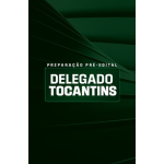 PREPARAÇÃO PRÉ-EDITAL DELEGADO TOCANTINS (Aprovação PGE 2026) PREPARAÇÃO PRÉ-EDITAL DELEGADO TOCANTINS (Aprovação PGE 2026)