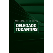 PREPARAÇÃO PRÉ-EDITAL DELEGADO TOCANTINS (Aprovação PGE 2026) PREPARAÇÃO PRÉ-EDITAL DELEGADO TOCANTINS (Aprovação PGE 2026)