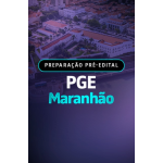 PREPARAÇÃO PRÉ EDITAL - PGE MARANHÃO (Dedicação Delta 2026) PREPARAÇÃO PRÉ EDITAL - PGE MARANHÃO (Dedicação Delta 2026)