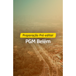 PREPARAÇÃO PRÉ-EDITAL PGM BELÉM (Dedicação Delta 2026) PREPARAÇÃO PRÉ-EDITAL PGM BELÉM (Dedicação Delta 2026)