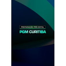 PREPARAÇÃO PRÉ EDITAL PGM CURITIBA (Dedicação Delta 2026) PREPARAÇÃO PRÉ EDITAL PGM CURITIBA (Dedicação Delta 2026)