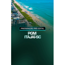 PREPARAÇÃO PRÉ EDITAL - PGM ITAJAÍ-SC (Aprovação PGE 2026) PREPARAÇÃO PRÉ EDITAL - PGM ITAJAÍ-SC (Aprovação PGE 2026)