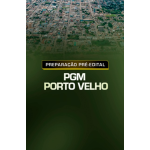 PREPARAÇÃO PRÉ EDITAL - PGM PORTO VELHO (Dedicação Delta 2026) PREPARAÇÃO PRÉ EDITAL - PGM PORTO VELHO (Dedicação Delta 2026)