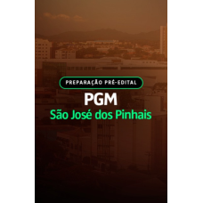 PREPARAÇÃO PRÉ-EDITAL - PGM SÃO JOSÉ DOS PINHAIS-PR (Aprovação PGE 2026) PREPARAÇÃO PRÉ-EDITAL - PGM SÃO JOSÉ DOS PINHAIS-PR (Aprovação PGE 2026)