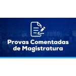 Provas Comentadas de Magistratura (MEGE 2026) Provas Comentadas de Magistratura (MEGE 2026)