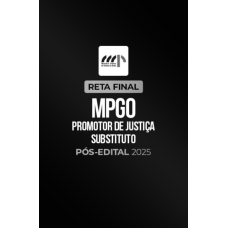 Reta Final â¬ MPGO Promotor â¬ PÃ³s-Edital 2025 (CP Iuris 2026)