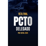 Reta Final â¬ PCTO Delegado â¬ PrÃ©-Edital 2025 (CP Iuris 2026)