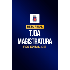 Reta Final â¬ TJBA Magistratura â¬ PÃ³s-Edital 2026 (CP Iuris 2026)