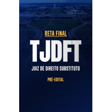 Reta Final â¬ TJDF Magistratura â¬ PrÃ©-Edital 2025 (CP Iuris 2026)