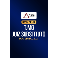 Reta Final â¬ TJMG Magistratura â¬ PÃ³s-Edital 2026 (CP Iuris 2026)