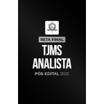 Reta Final â¬ TJMS Analista â¬ PÃ³s-Edital 2025 (CP Iuris 2026)