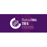 RETA FINAL - ANALISTA E OFICIAL TRF4 2025 (Ciclos 2026)