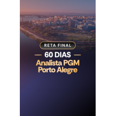 RETA FINAL - ANALISTA JURÍDICO PGM PORTO ALEGRE - 60 DIAS (Dedicação Delta 2026) RETA FINAL - ANALISTA JURÍDICO PGM PORTO ALEGRE - 60 DIAS (Dedicação Delta 2026)