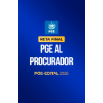 Reta Final  PGE AL Procurador  Pós-Edital 2026 (CP Iuris 2026)