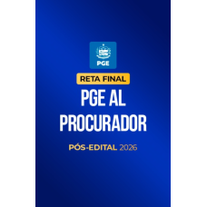 Reta Final  PGE AL Procurador  Pós-Edital 2026 (CP Iuris 2026)